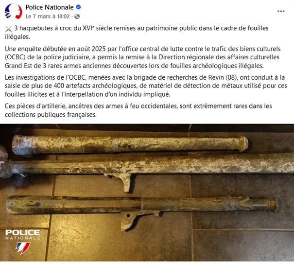 Annexe 3 - Communiqu&eacute; de la Police Nationale - 3 haquebutes &agrave; croc du XVIe si&egrave;cle remises au patrimoine public dans le cadre de fouilles ill&eacute;gales